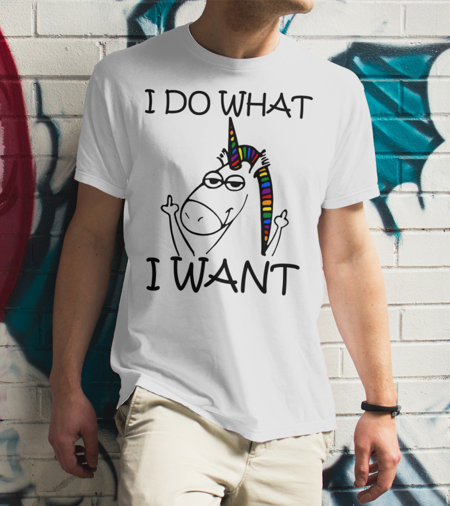 I Do What I Want Unicorn Rainbow Middle Finger T-Shirt