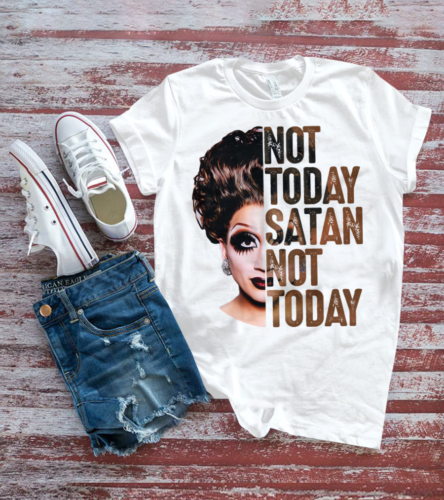 Not Today Satan Not Today T-Shirt