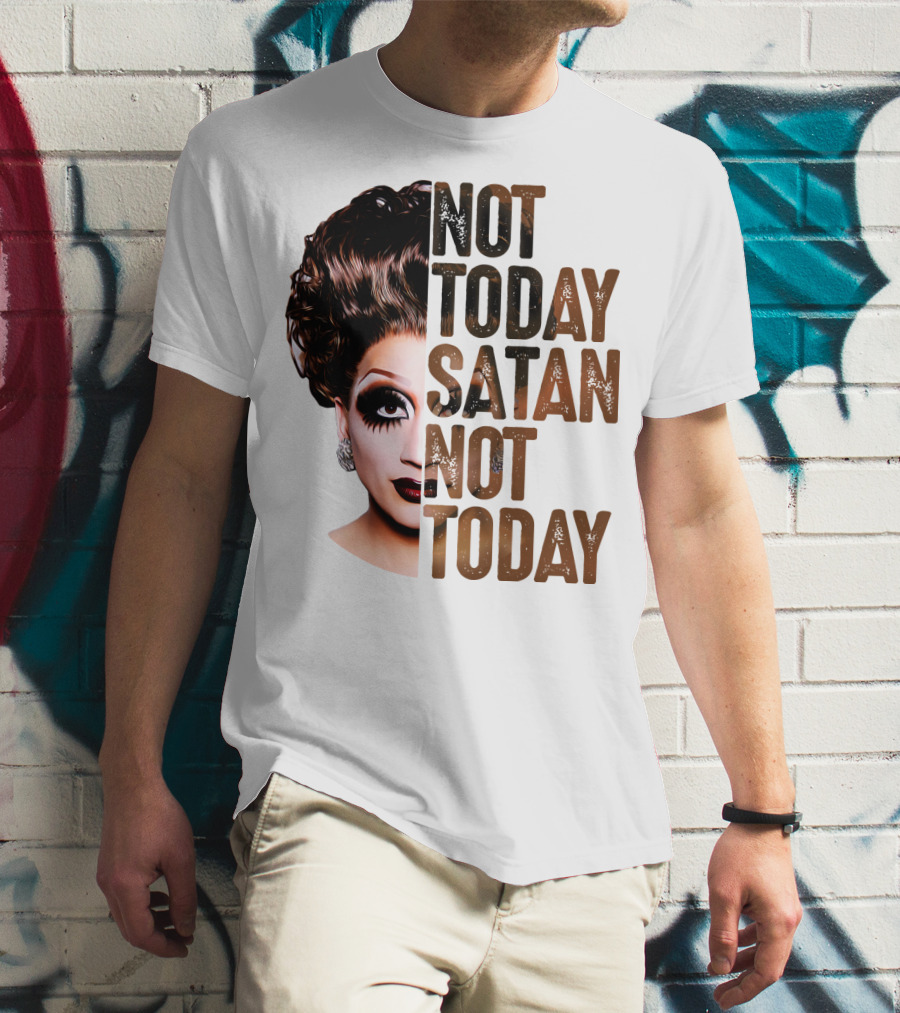 Not Today Satan Not Today T-Shirt