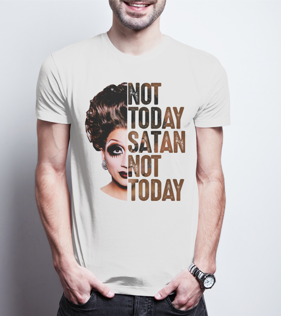 Not Today Satan Not Today T-Shirt