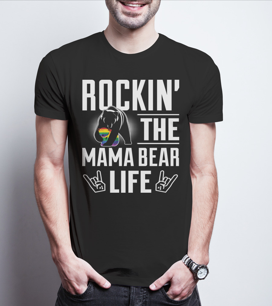 Rockin The Mama Bear Life Rainbow Pride Bear Rock Hands T-Shirt