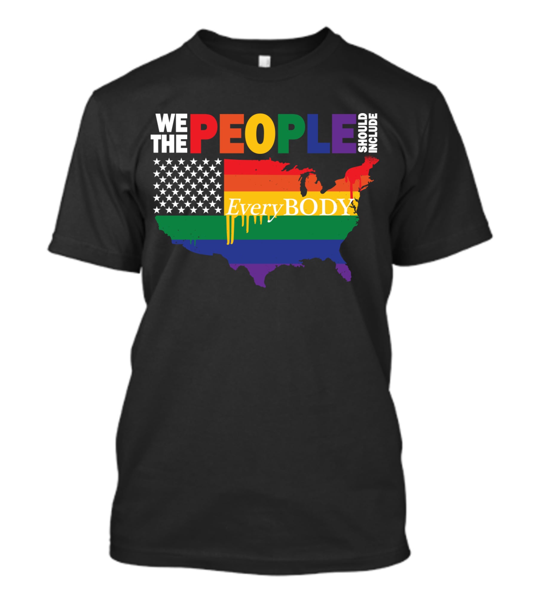 We The People Should Include EveryBODY T-Shirt