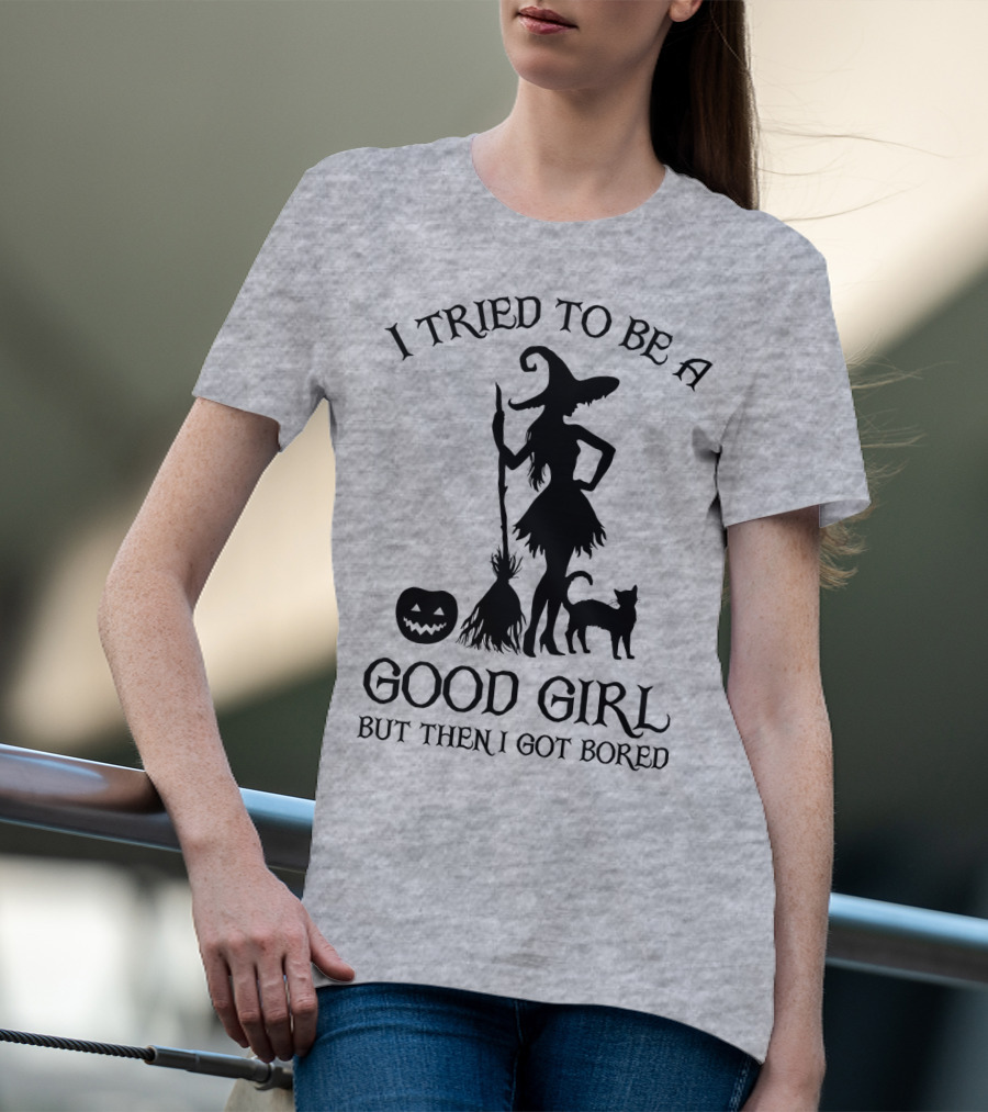 I Tried To Be A Good Girl But Then I Got Bored Witch Cat Pumpkin Broom T-Shirt
