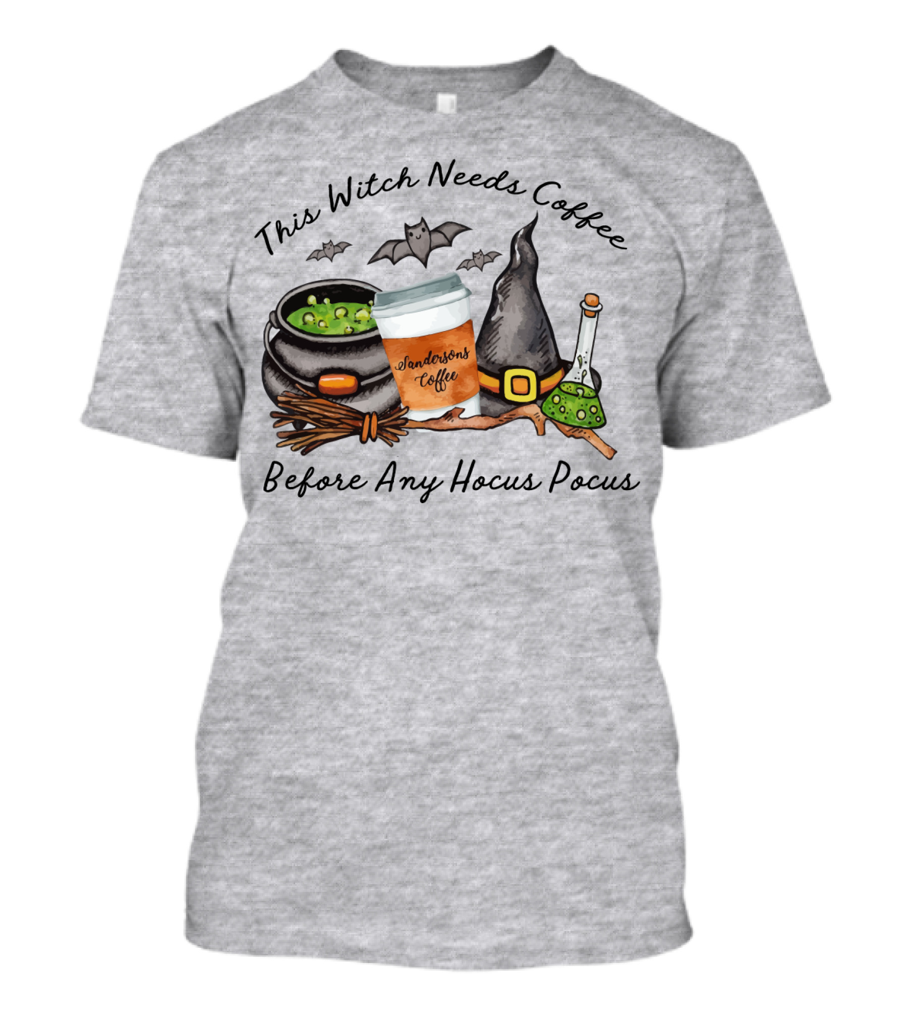 This Witch Needs Coffee By Sanderson Sisters Before Any Hocus Pocus With Cauldron And Bat T-Shirt