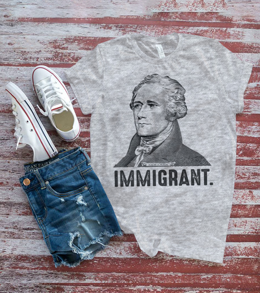 Hamilton Immigrant T-Shirt