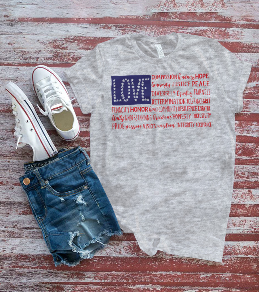 LOVE Compassion Hope Justice Peace Equality Determination Honor Freedom Integrity T-Shirt