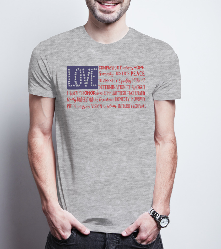 LOVE Compassion Hope Justice Peace Equality Determination Honor Freedom Integrity T-Shirt