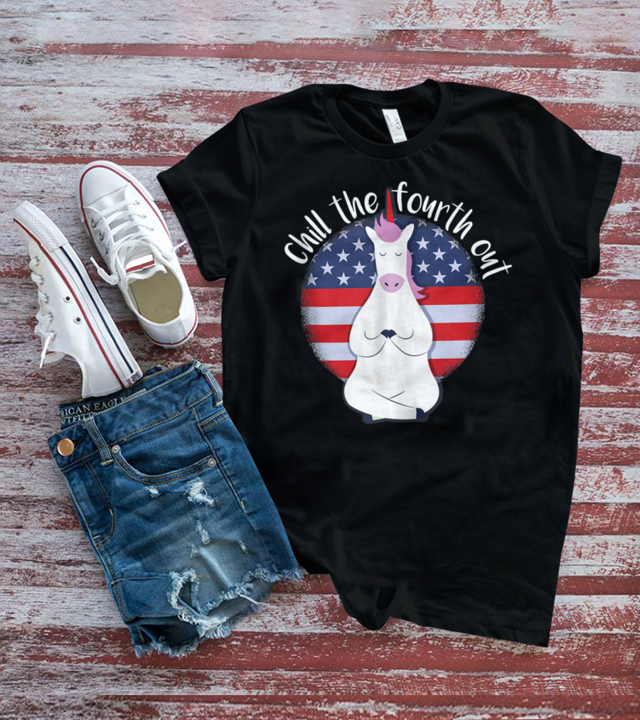 Chill The Fourth Out July American Flag Unicorn T-Shirt