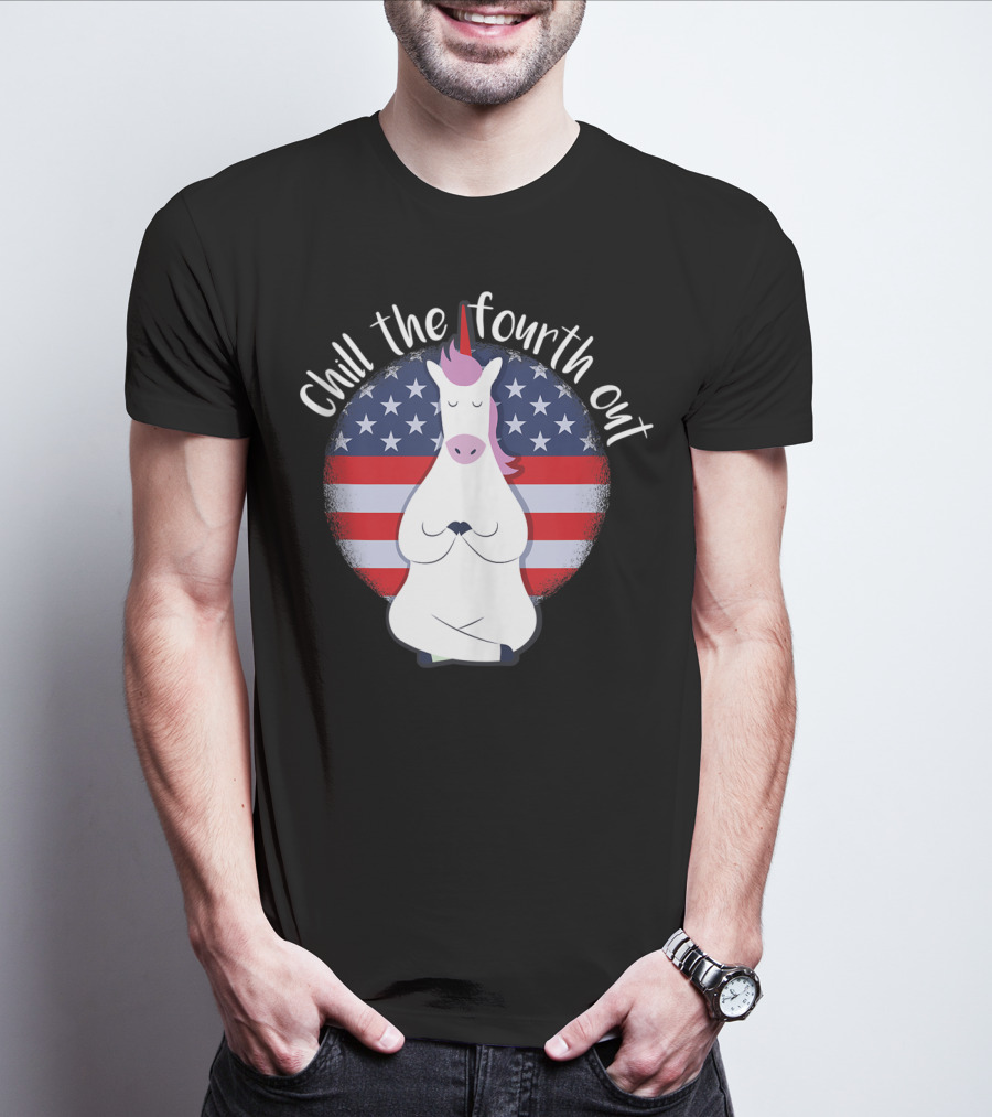 Chill The Fourth Out July American Flag Unicorn T-Shirt