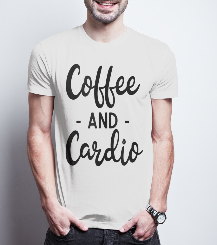 Coffee And Cardio Gym Yoga Workout Fitness Motivation T-Shirt