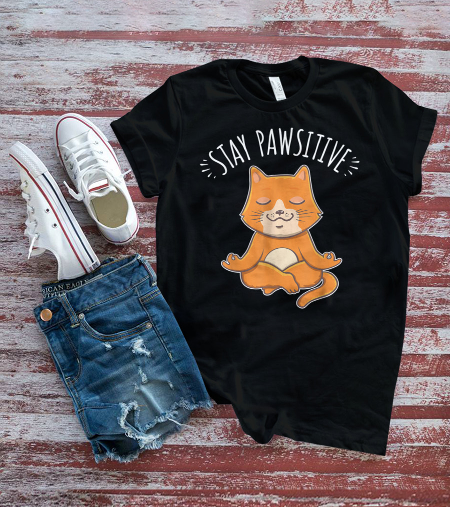 Stay Pawsitive Funny Cat Yoga Meditation T-Shirt