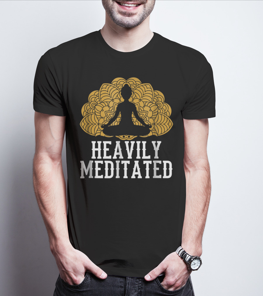 Heavily Meditated Funny Yoga With Mandala And Sitting Pose T-Shirt