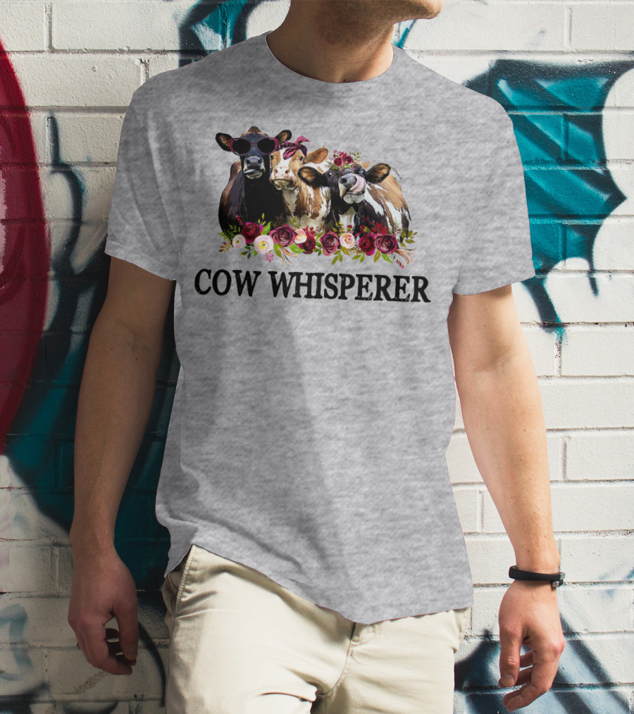 Cow Whisperer Funny Cows With Sunglasses And Flowers T-Shirt