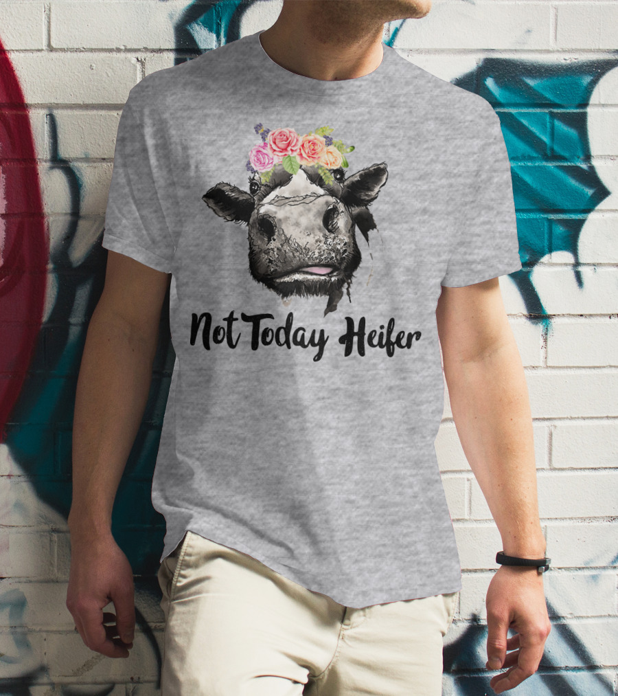 Not Today Heifer Cow With Flower Crown T-Shirt