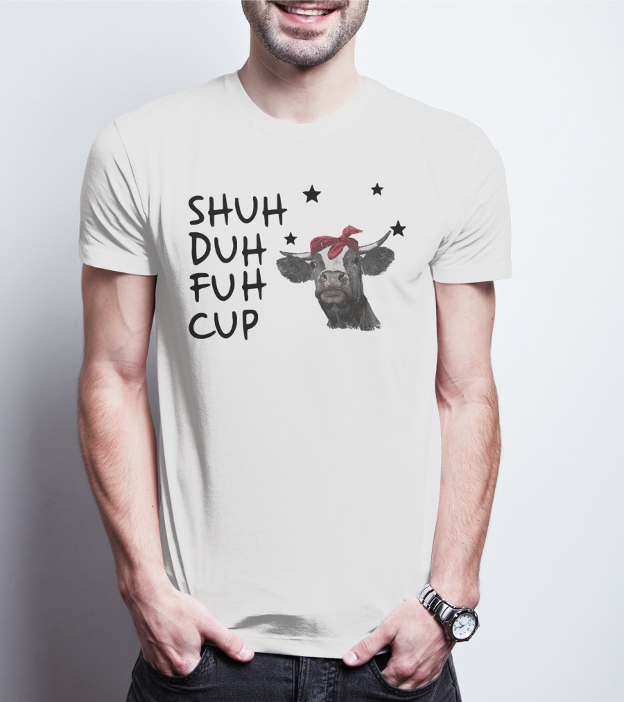 SHUH DUH FUH CUP Cow With Red Bandana And Stars T-Shirt