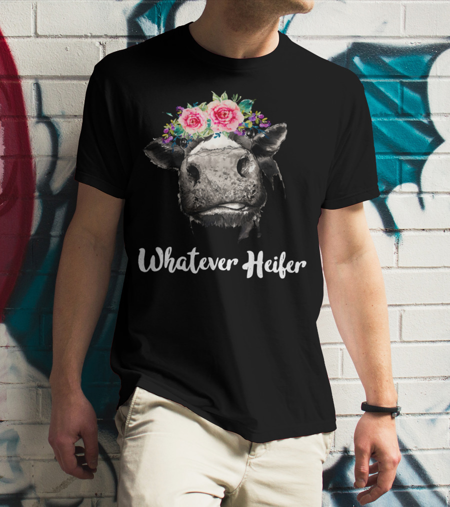 Whatever Heifer Cow Head With Floral Crown T-Shirt