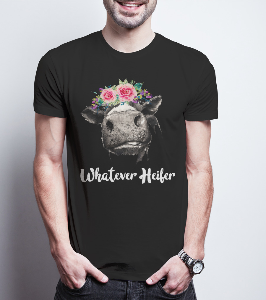 Whatever Heifer Cow Head With Floral Crown T-Shirt