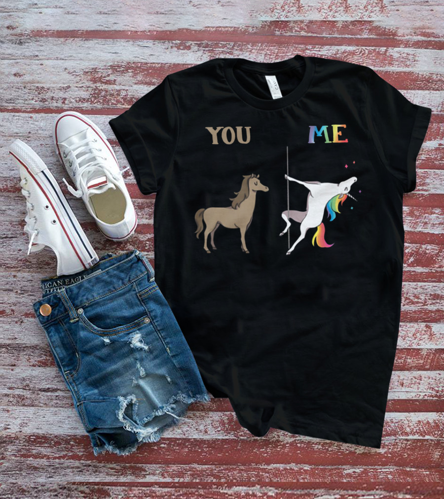 You Me Horse Unicorn Rainbow Pole Dance T-Shirt