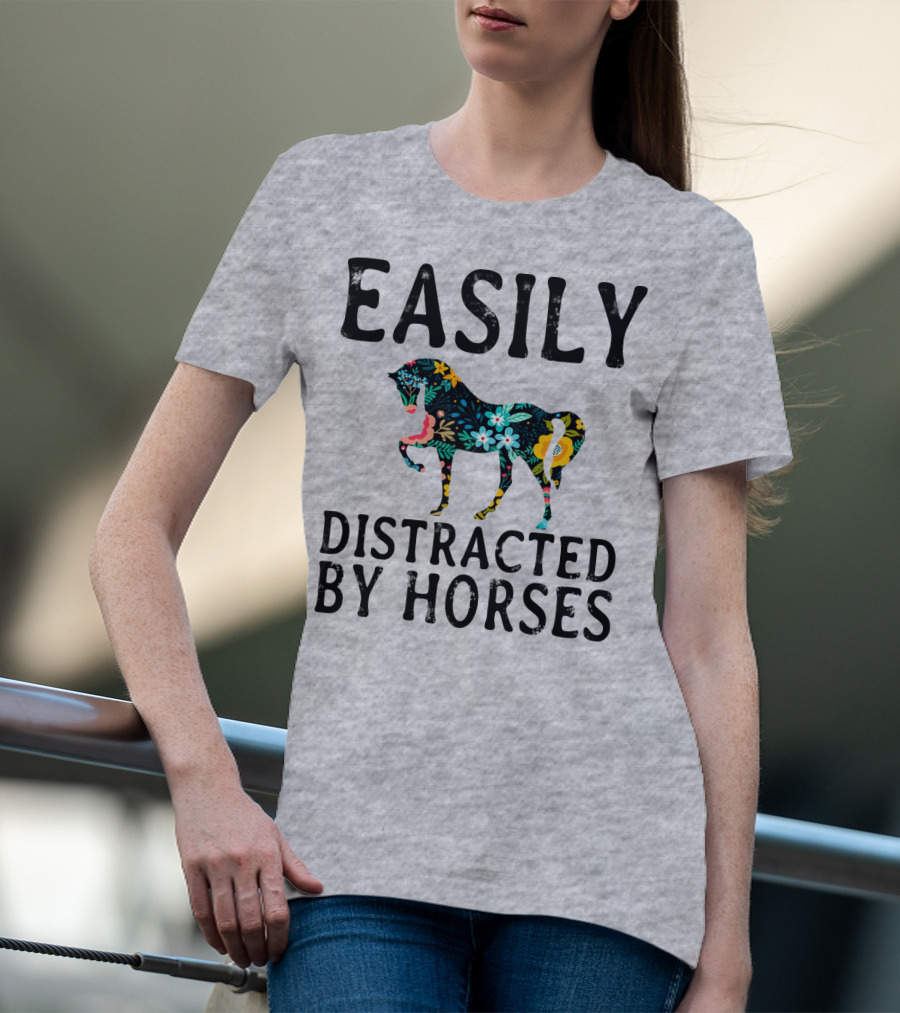 Easily Distracted By Horses Floral T-Shirt