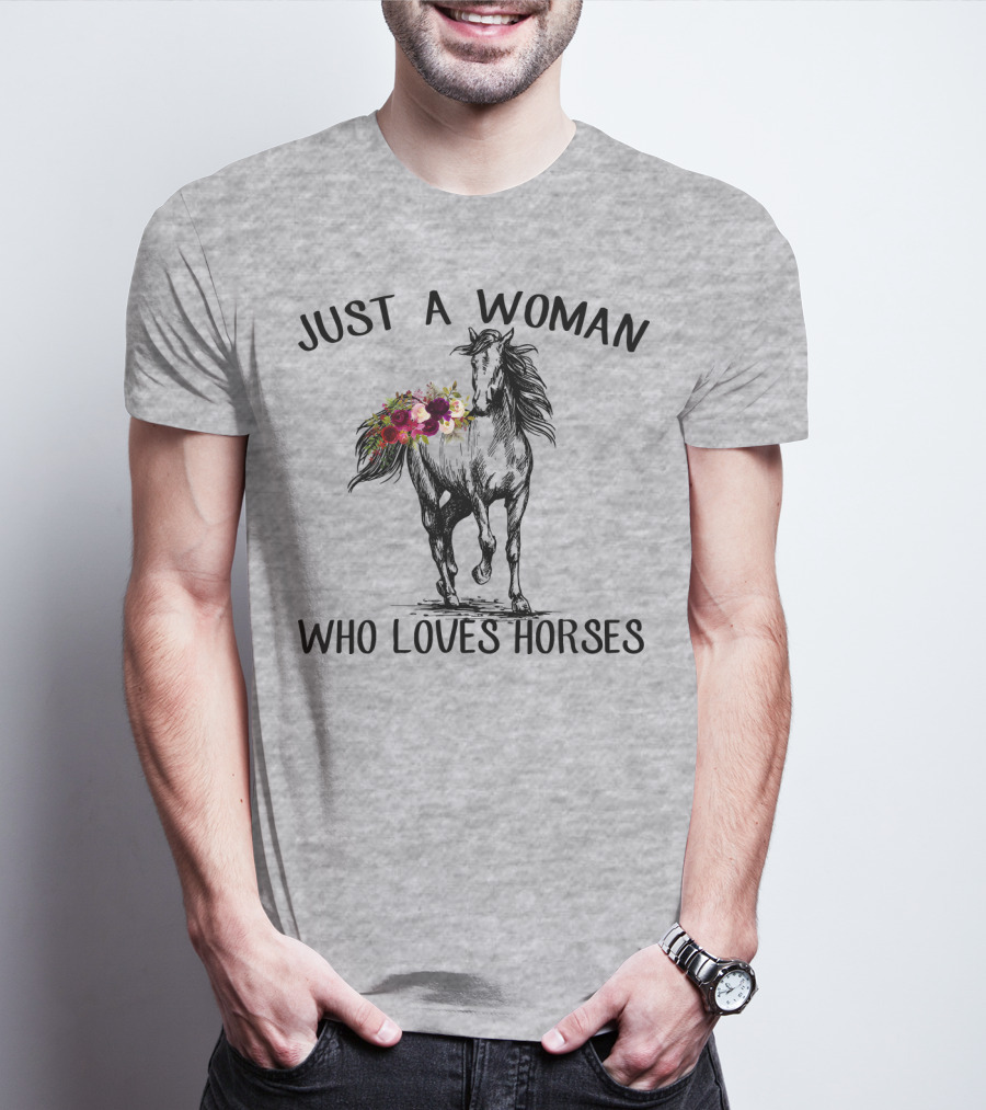 Just A Woman Who Loves Horses With Floral Horse Drawing T-Shirt