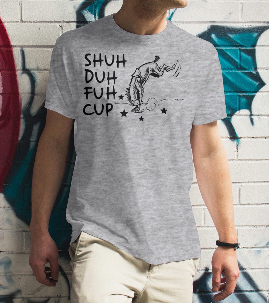 SHUH DUH FUH CUP Donkey Cartoon Stars T-Shirt
