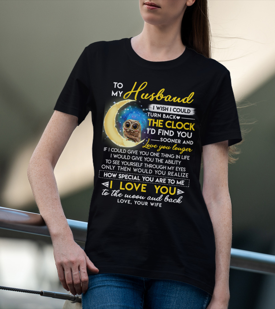 To My Husband I Love You To The Moon And Back Love Your Wife T-Shirt