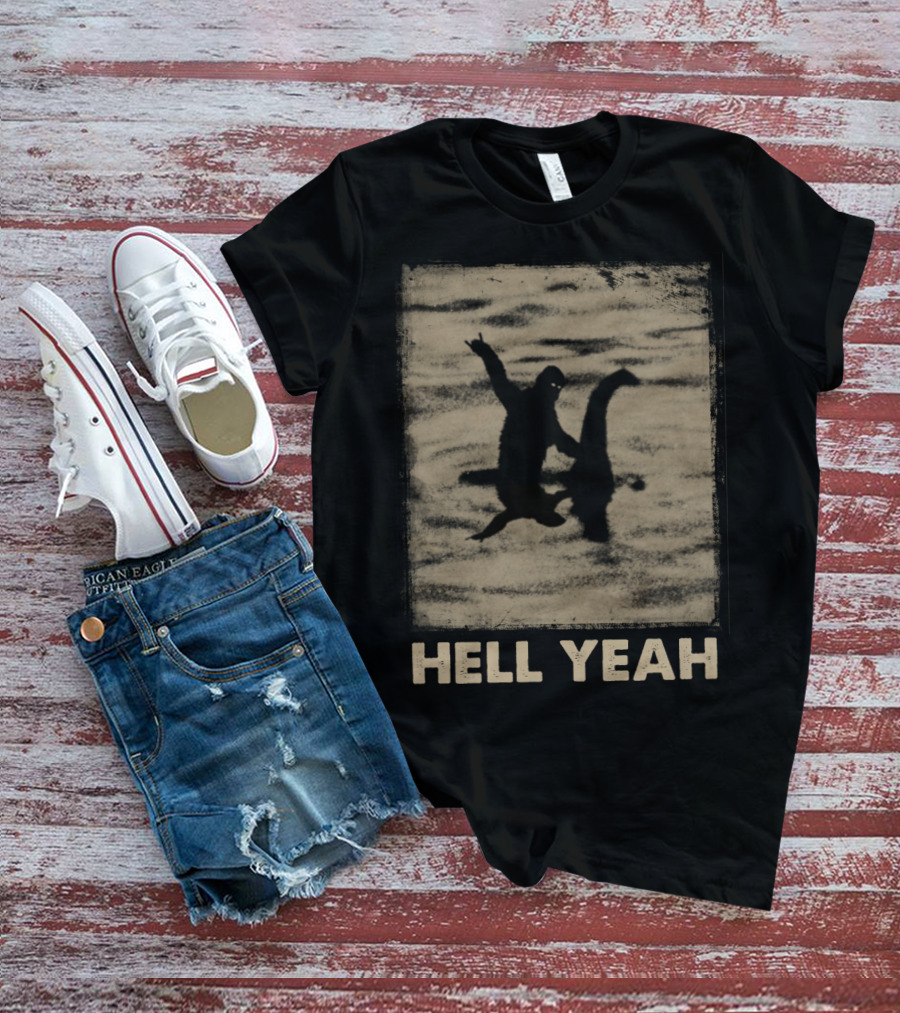 Bigfoot Riding Nessie Hell Yeah T-Shirt