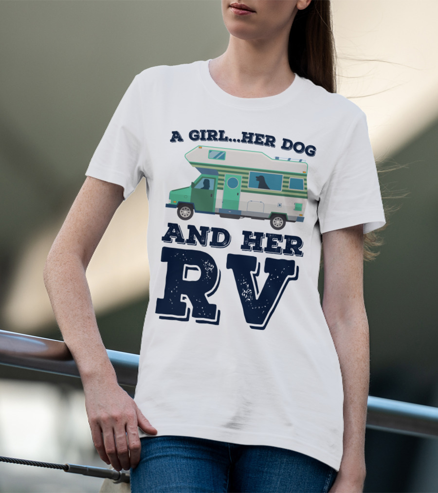 A Girl Her Dog And Her RV Adventure T-Shirt