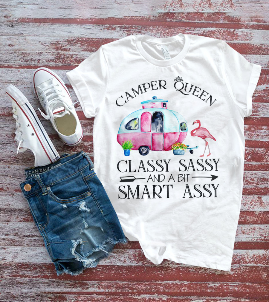 Camper Queen Classy Sassy And A Bit Smart Assy Flamingo Trailer T-Shirt