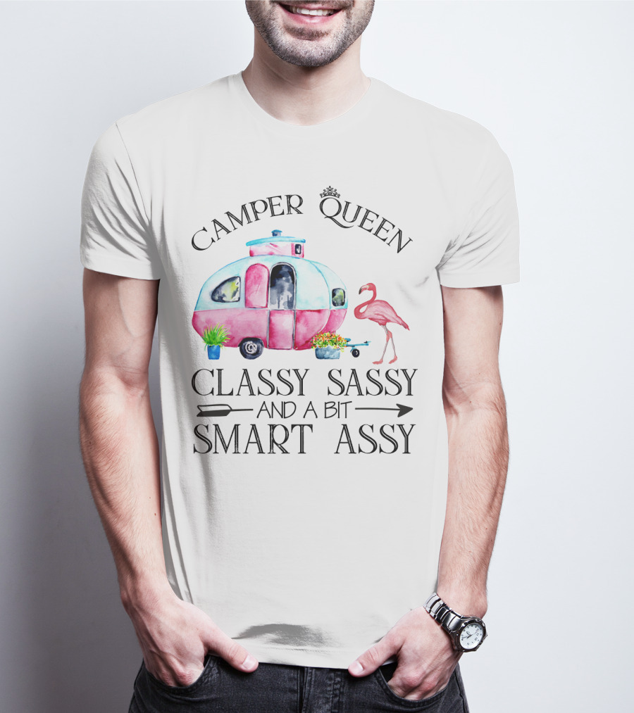 Camper Queen Classy Sassy And A Bit Smart Assy Flamingo Trailer T-Shirt