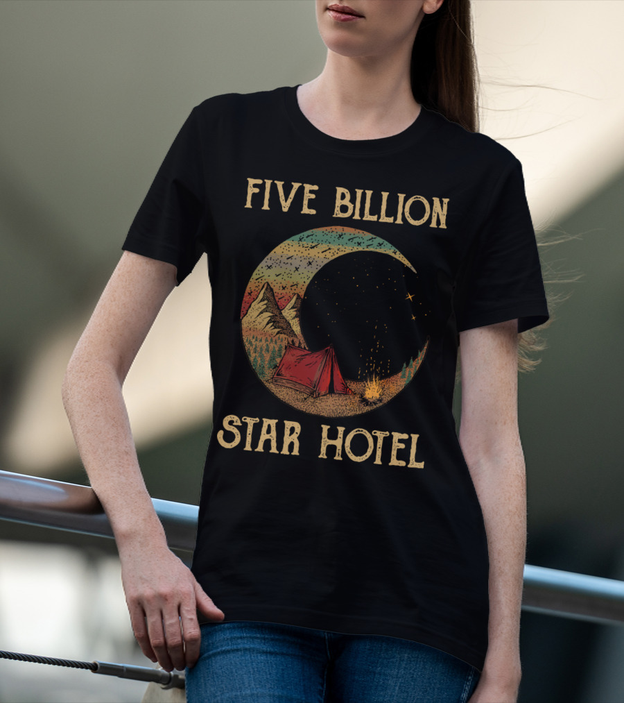 Five Billion Star Hotel Camping Tent Under Night Sky With Stars And Mountains T-Shirt