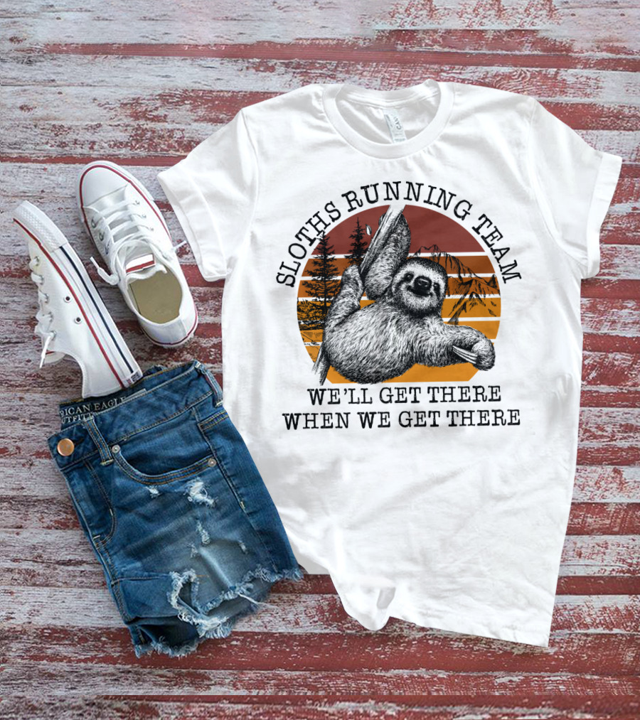 SLOTHS RUNNING TEAM WE'LL GET THERE WHEN WE GET THERE Retro Sunset Forest T-Shirt