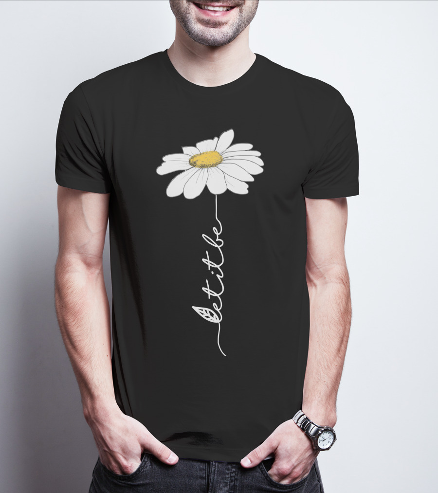 Let It Be Flower Daisy T-Shirt