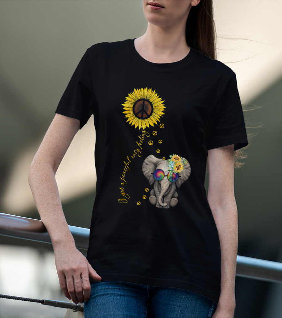 I Got A Peaceful Easy Feeling Elephant With Sunflower And Peace Symbols T-Shirt