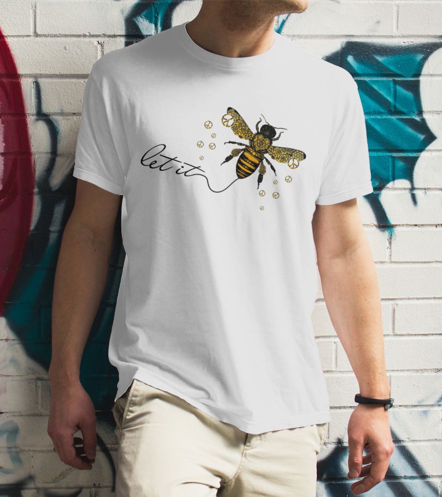 Let It Bee With Peace Signs And Honey Bee T-Shirt
