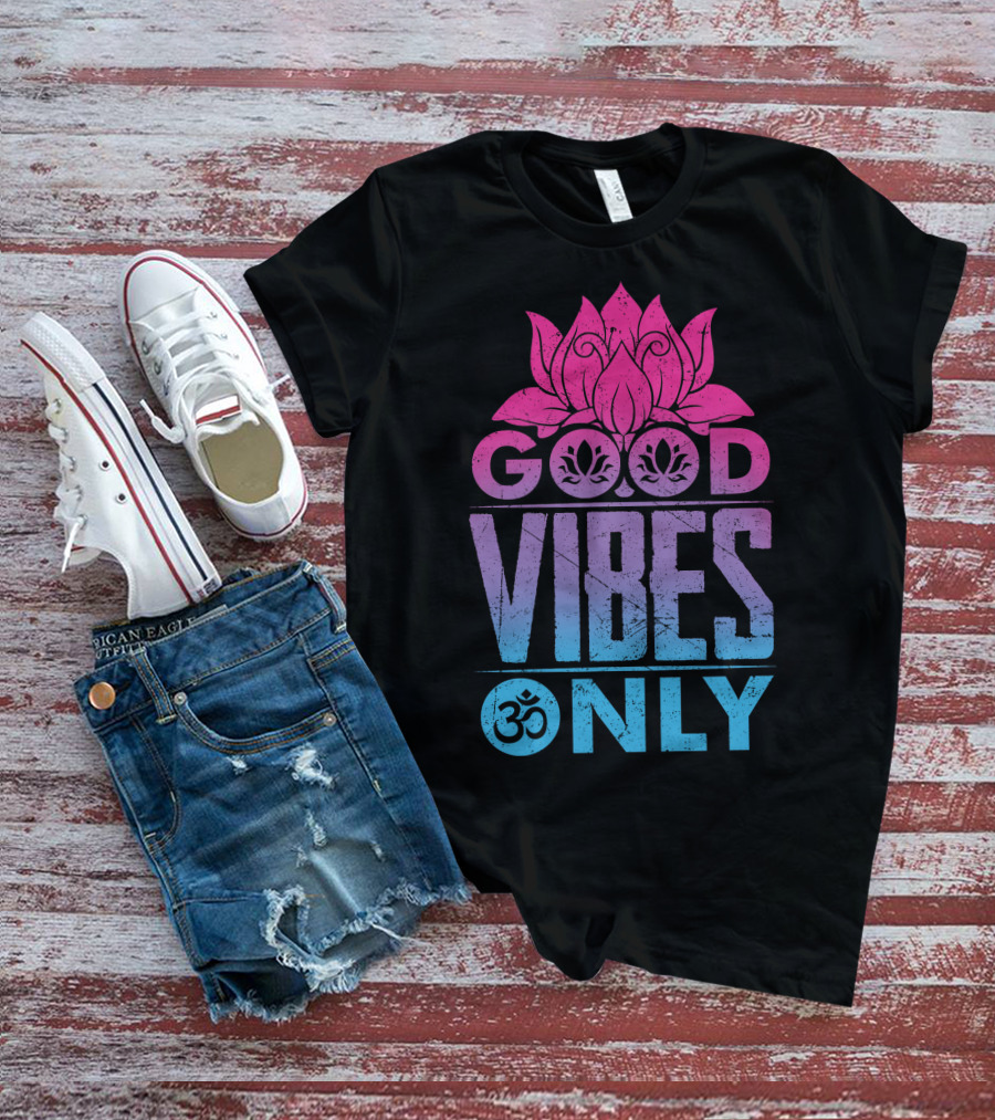 Good Vibes Only Lotus Om Symbol Text T-Shirt
