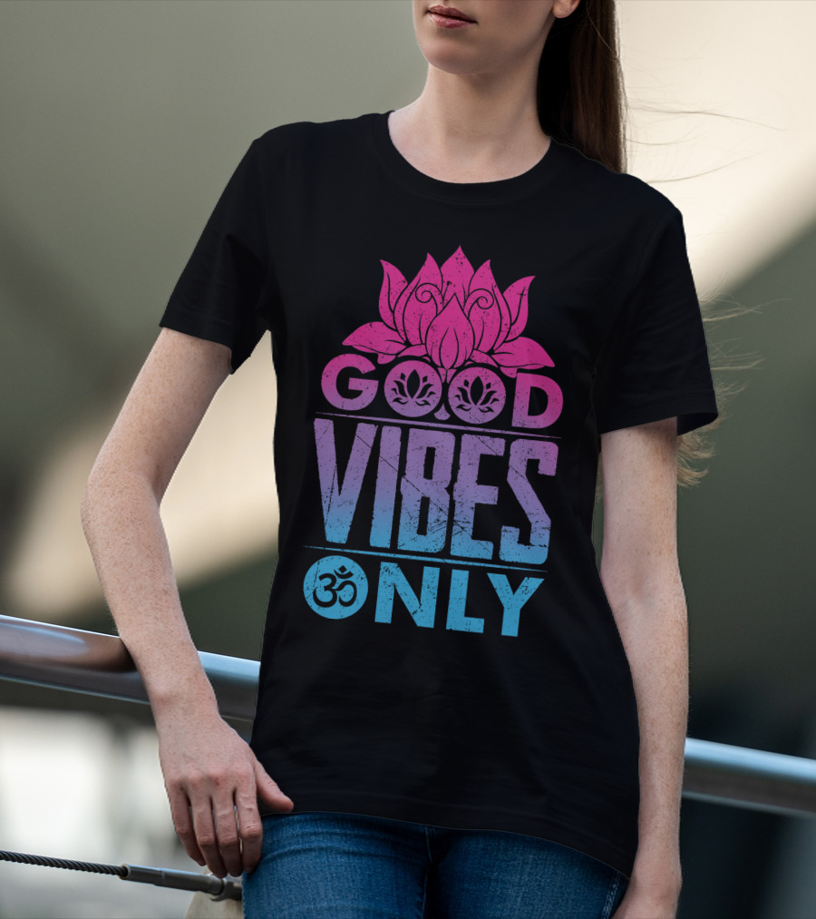 Good Vibes Only Lotus Om Symbol Text T-Shirt