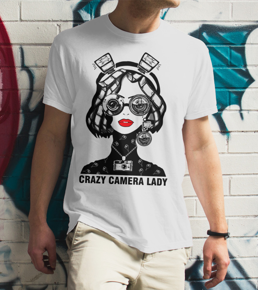 CRAZY CAMERA LADY Photography Enthusiast Quirky T-Shirt