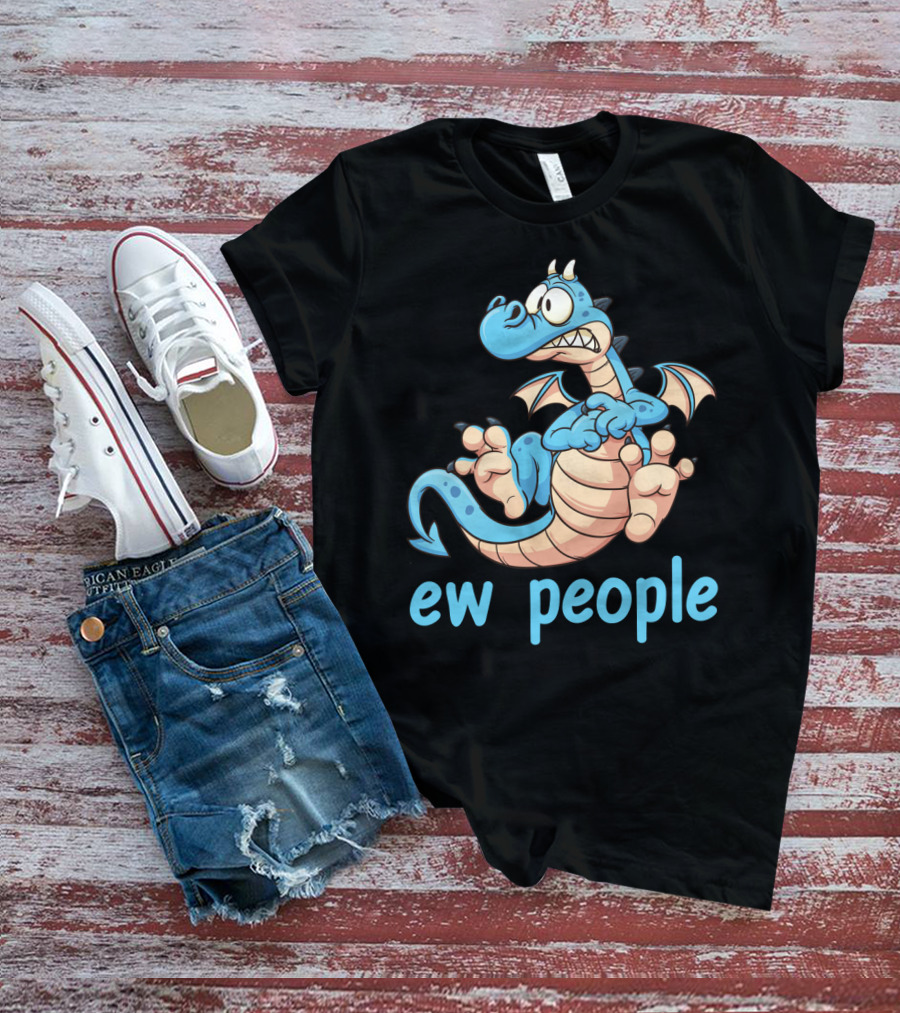 Ew People Funny Cartoon Dragon Character T-Shirt