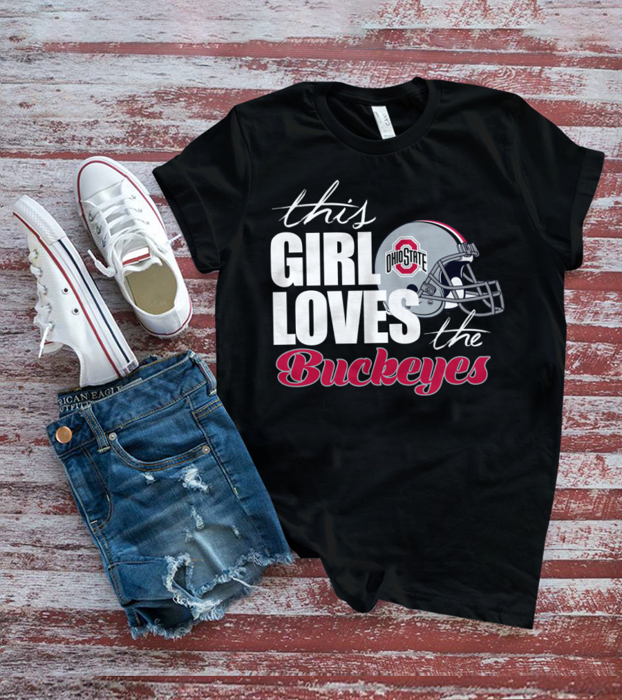This Girl Loves The Ohio State Buckeyes Helmet T-Shirt