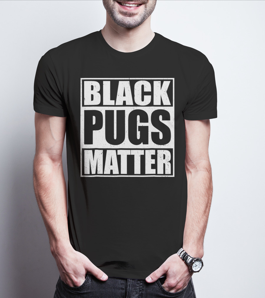 Black Pugs Matter T-Shirt