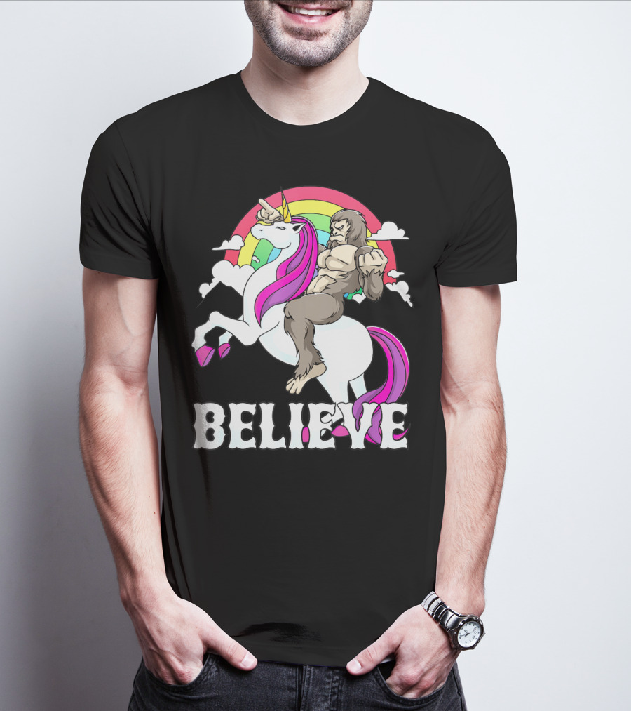 Bigfoot Riding Unicorn With Rainbow Believe T-Shirt