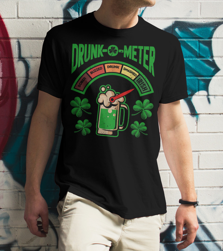 St Patricks Day Drunk O Meter Irish Beer Shamrock Sober Buzzed Drunk Smashed T-Shirt