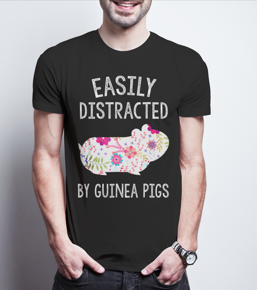Easily Distracted By Guinea Pigs Floral Piggie Lover T-Shirt