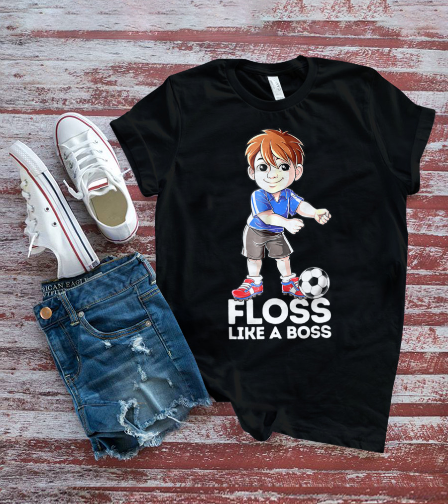 Floss Like A Boss Soccer Boy Dance Flossing Players T-Shirt