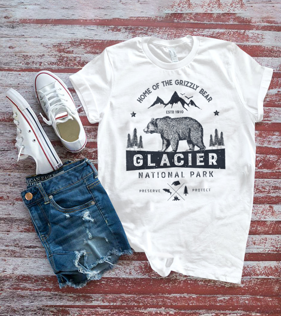 Home Of The Grizzly Bear Glacier National Park Montana Vintage Bear Preserve Protect T-Shirt