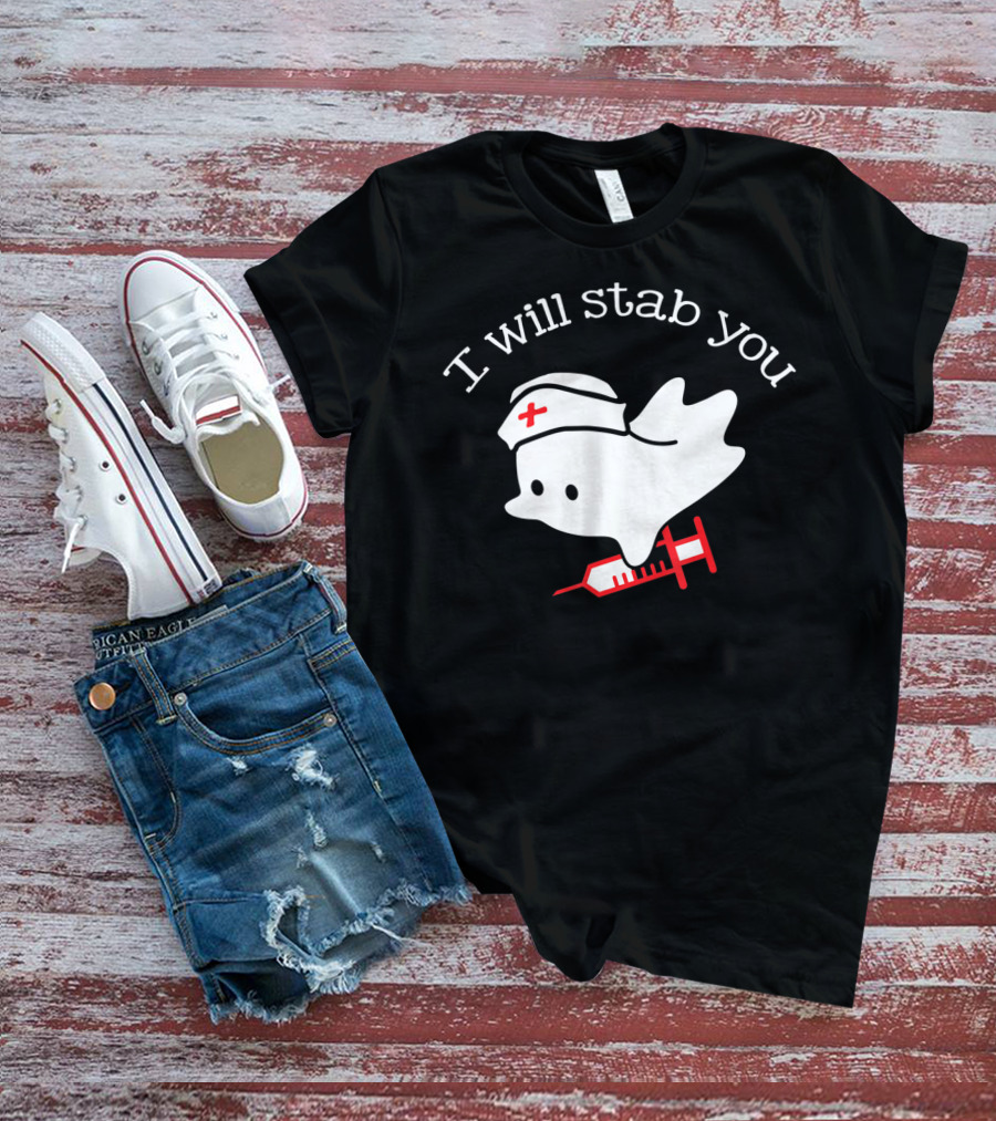 I Will Stab You Ghost Nurse With Syringe And Nurse Cap T-Shirt