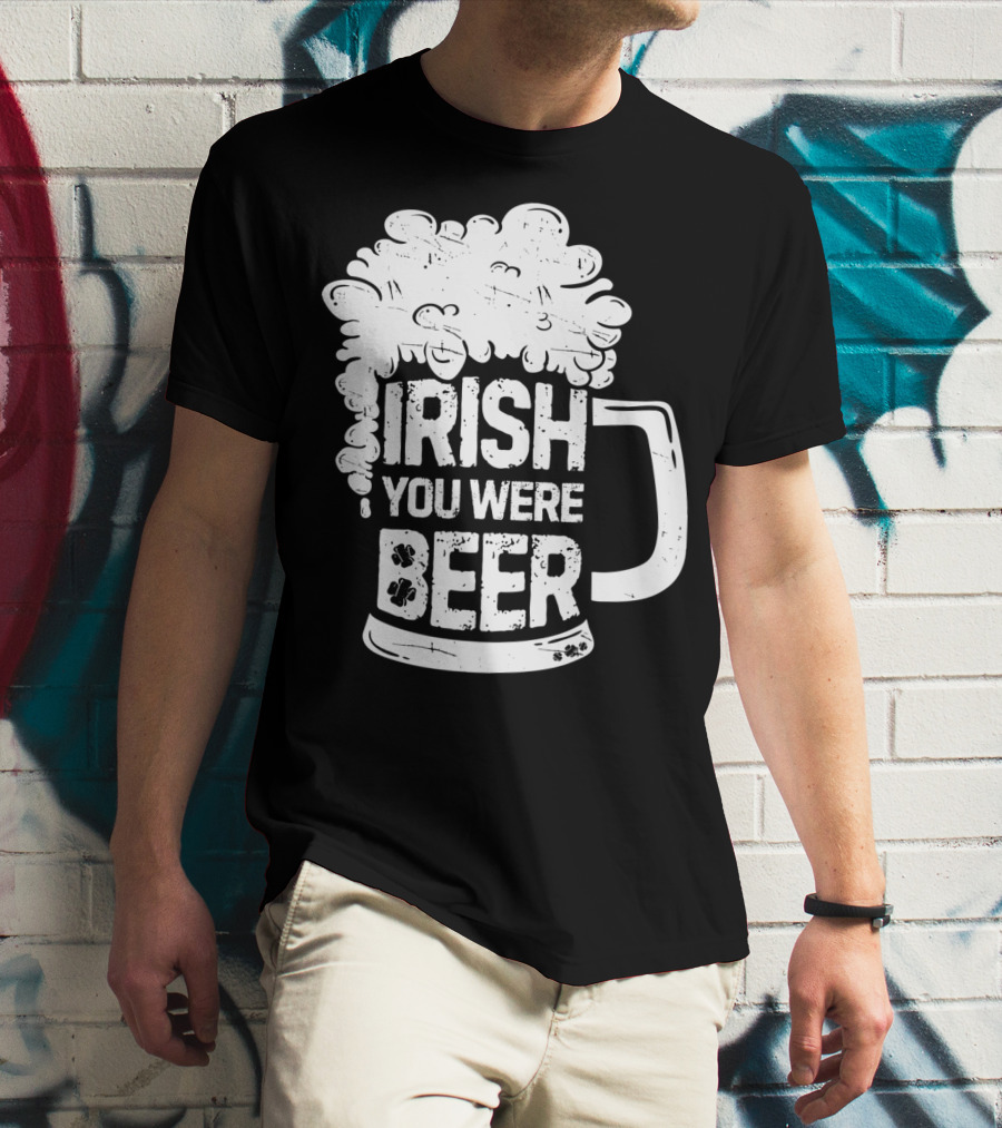 Irish You Were Beer Mug Foam T-Shirt
