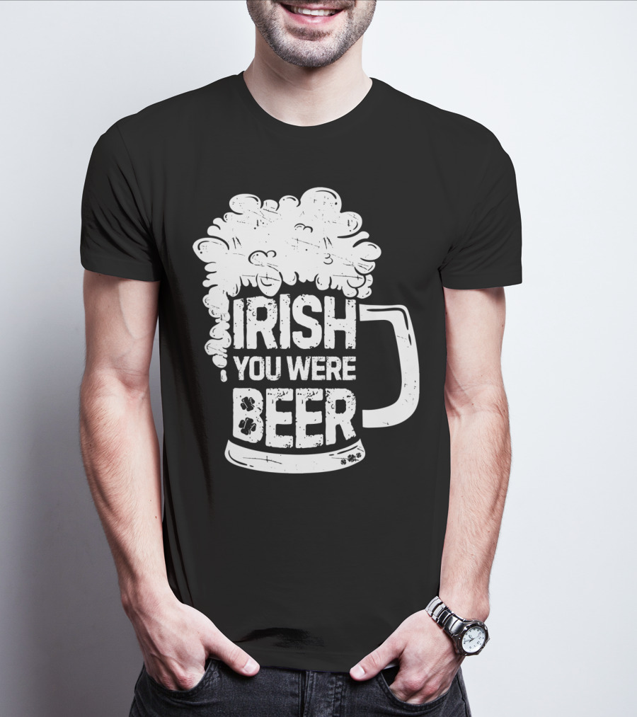 Irish You Were Beer Mug Foam T-Shirt