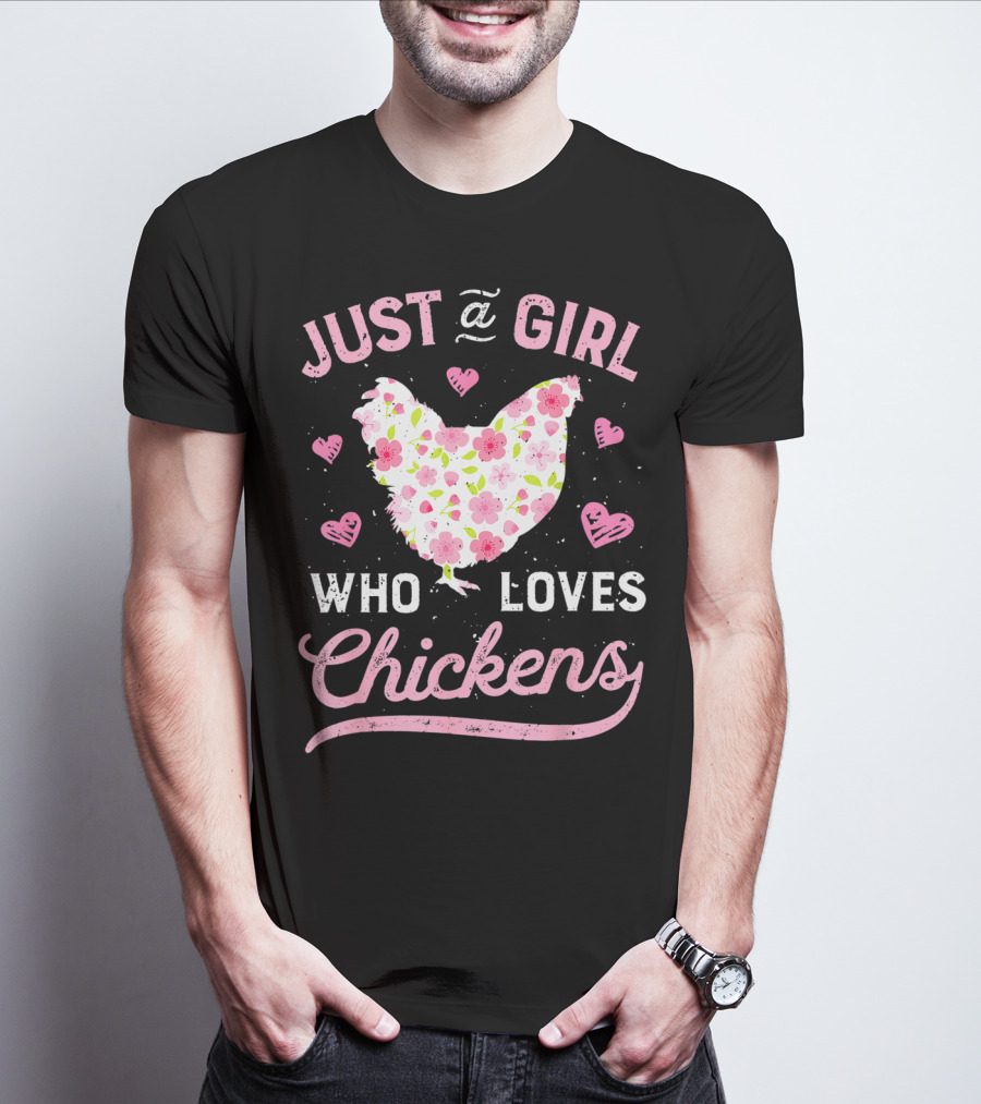 Just A Girl Who Loves Chickens Floral Chicken Hearts T-Shirt